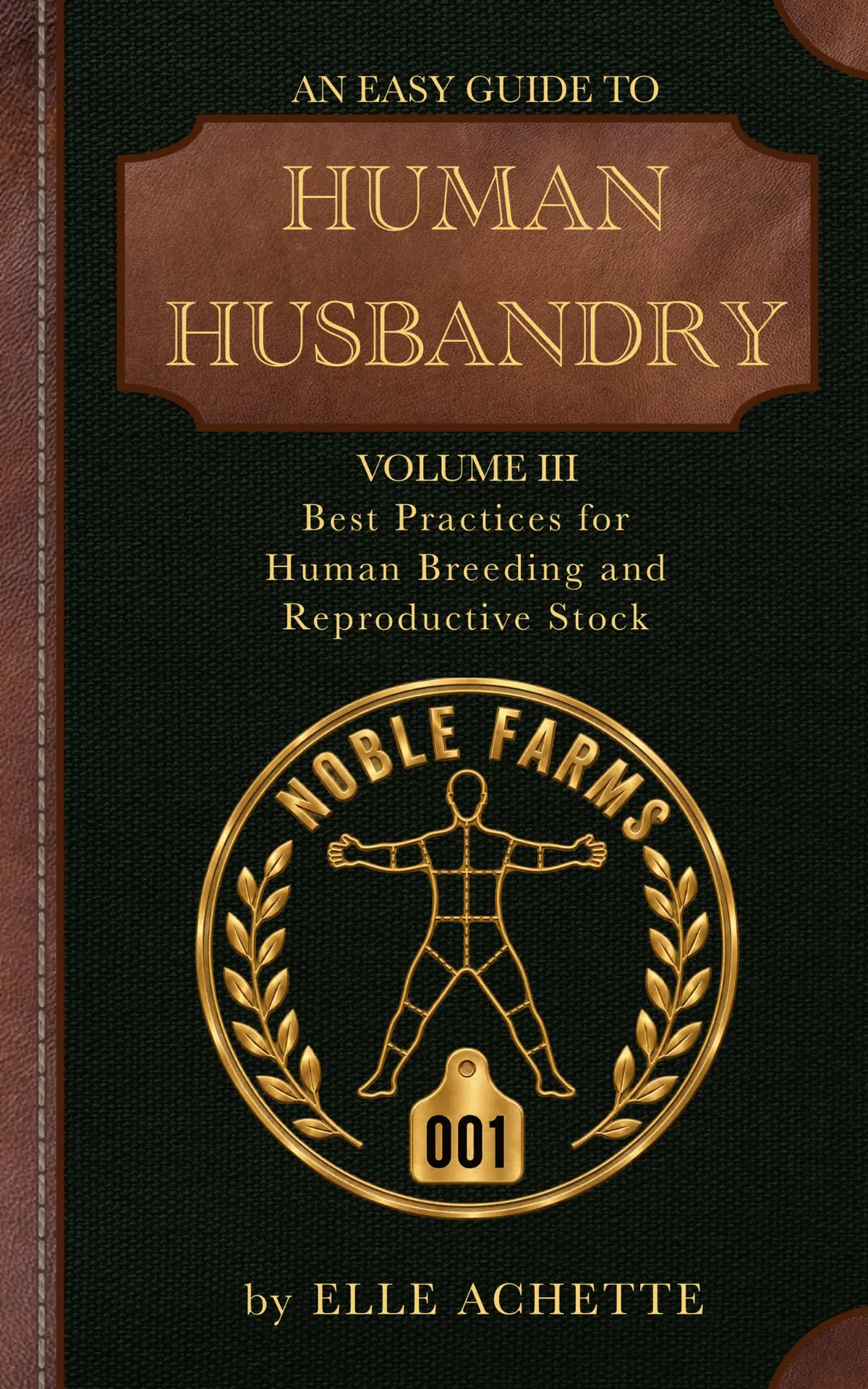 Final cover for An Easy Guide to Human Husbandry Volume III