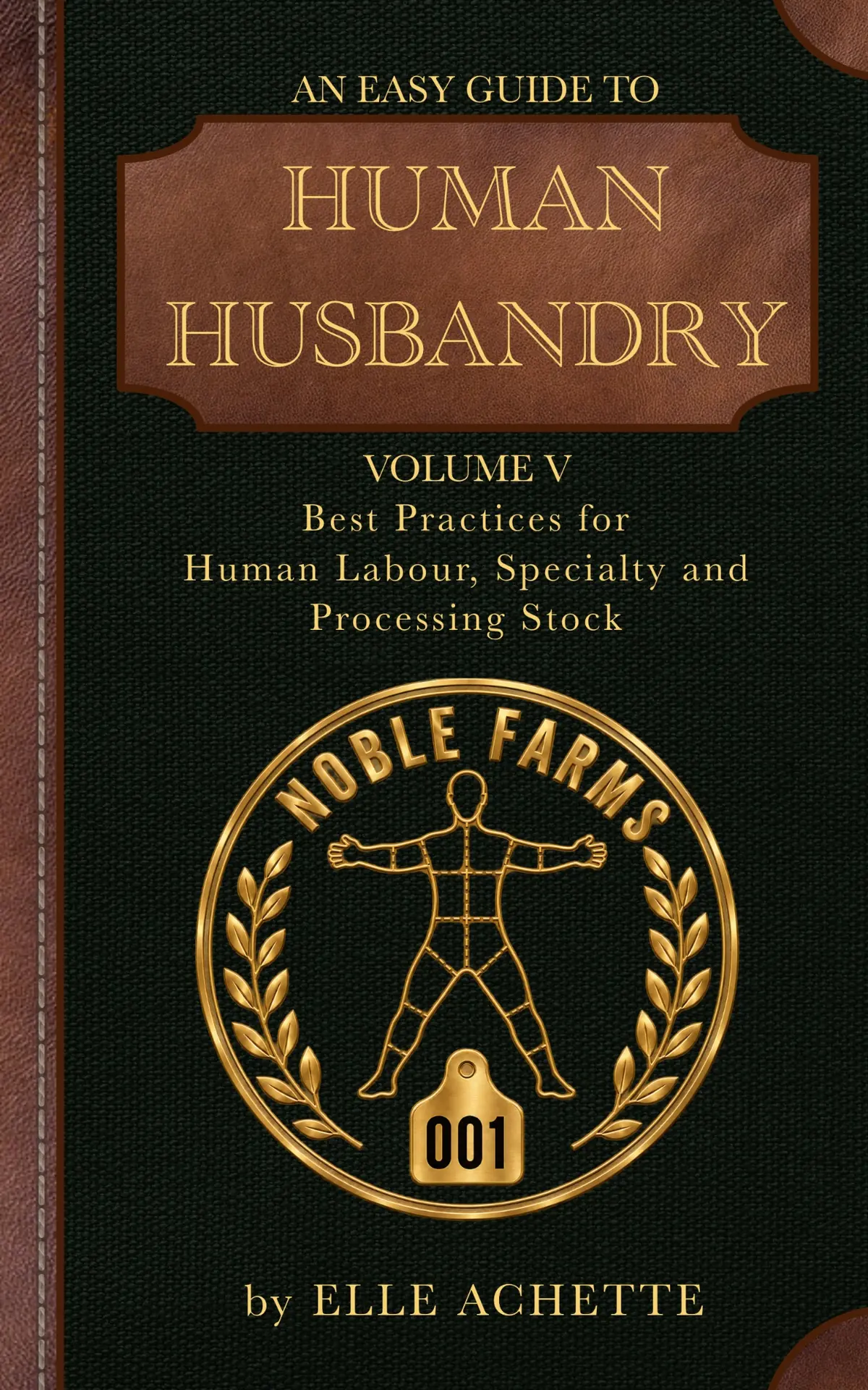 Final cover for An Easy Guide to Human Husbandry Volume V